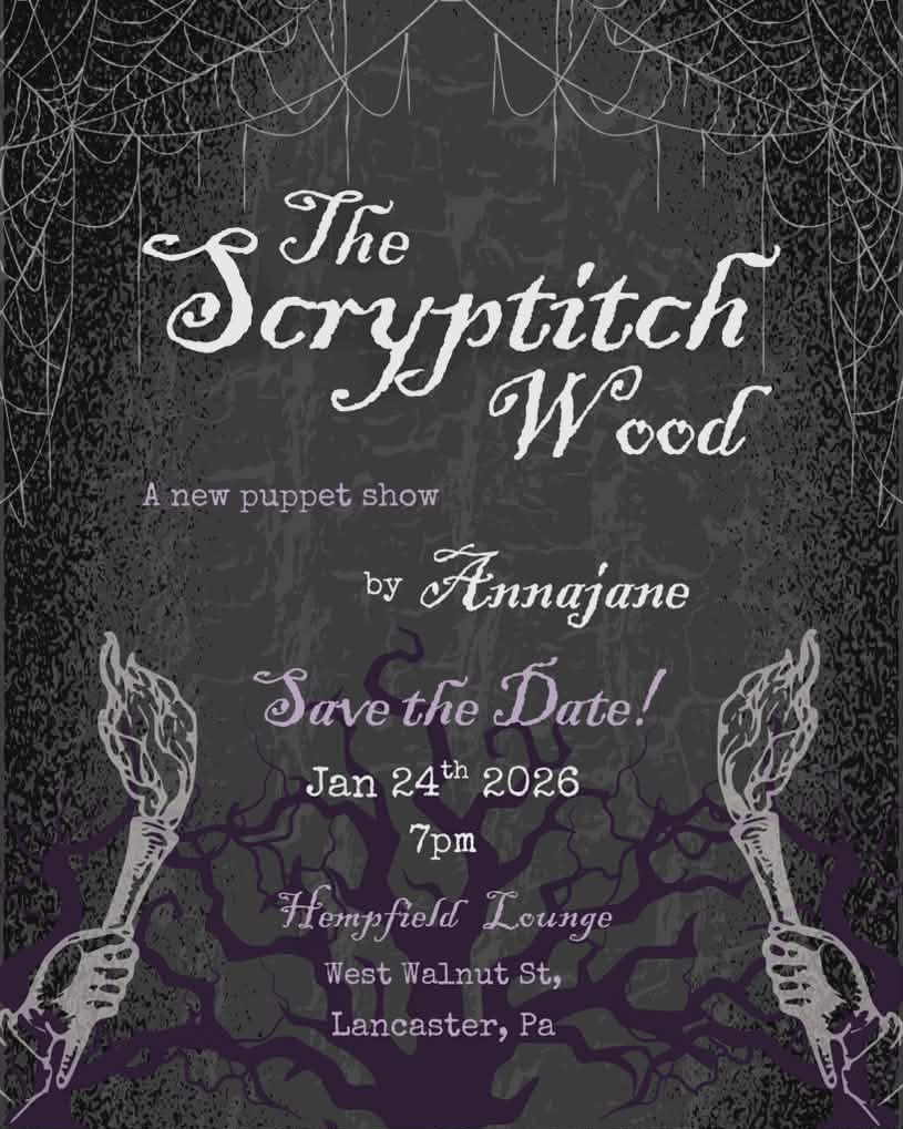 The Scryptitch Wood Puppet Show by Annajane | Theatre Lancaster | The lounge | Hempfield Apothetique | Lancaster, PA