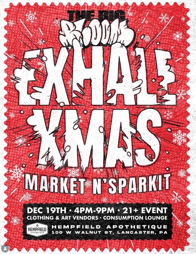 The Big loom EXHALE XMAS Market N' Sparkit | Lancaster PA | The Lounge | Hempfield Apothetique