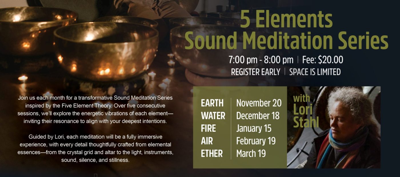 5 Elements Sound Meditation Series | Lori Stahl | Lancaster, PA | Hempfield Apothetique | Sound Meditation