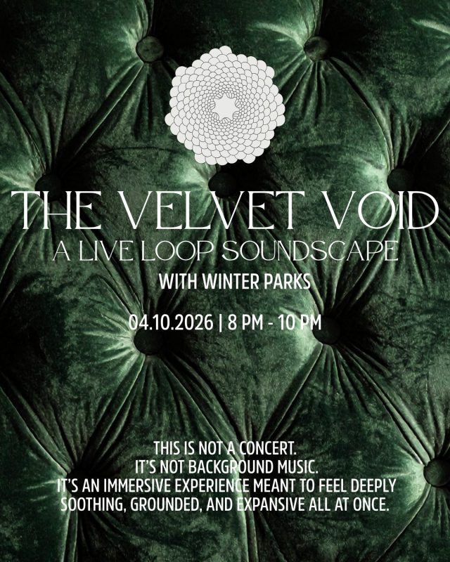 The Velvet Void – A Live Loop Soundscape | Psychedelic Experience | Immersive Soundscape Experience | The Lounge | Hempfield Apothetique | Lancaster, PA | THC Consumption Lounge | Winter Parks